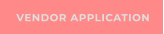 VENDOR APPLICATION